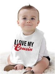 Love My Cousin Infant Baby Bib-Direct To Garment Print-Brisco Baby