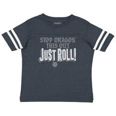 Dungeons Gamer Just Roll Nerd Toddler Football Jersey Tee-Direct To Garment Print-Brisco Baby