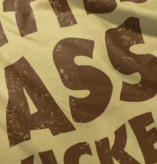 Ass Kicker Infant Toddler T Shirt-Direct To Garment Print-Brisco Baby