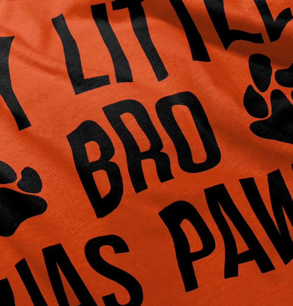 My Little Bro Has Paws Infant Toddler T Shirt-Direct To Garment Print-Brisco Baby