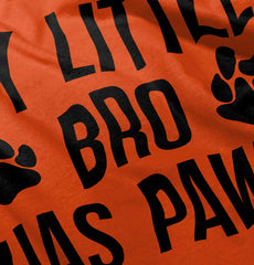My Little Bro Has Paws Infant Toddler T Shirt-Direct To Garment Print-Brisco Baby