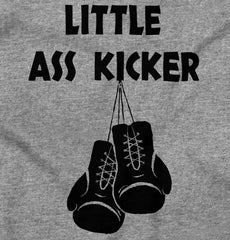 Little Ass Kicker Infant Toddler T Shirt-Direct To Garment Print-Brisco Baby