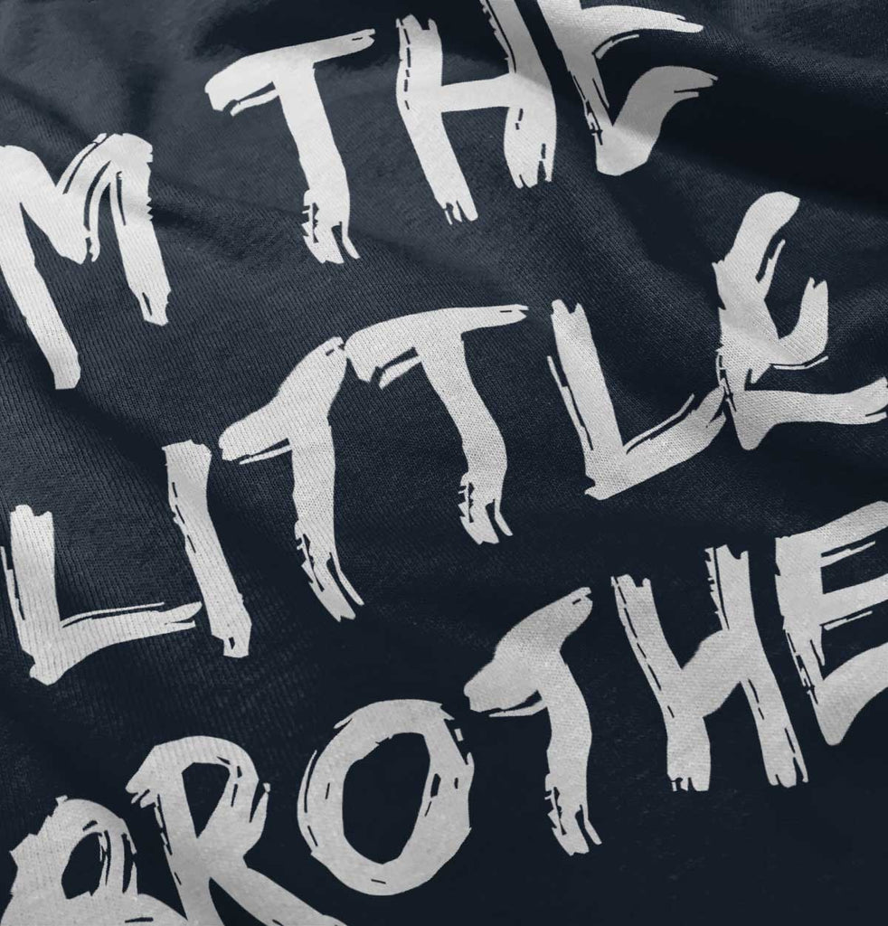 I'm The Little Brother Infant Toddler T Shirt-Direct To Garment Print-Brisco Baby
