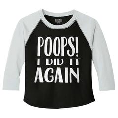 Poops I Did It Again Toddler Baseball-Direct To Garment Print-Brisco Baby