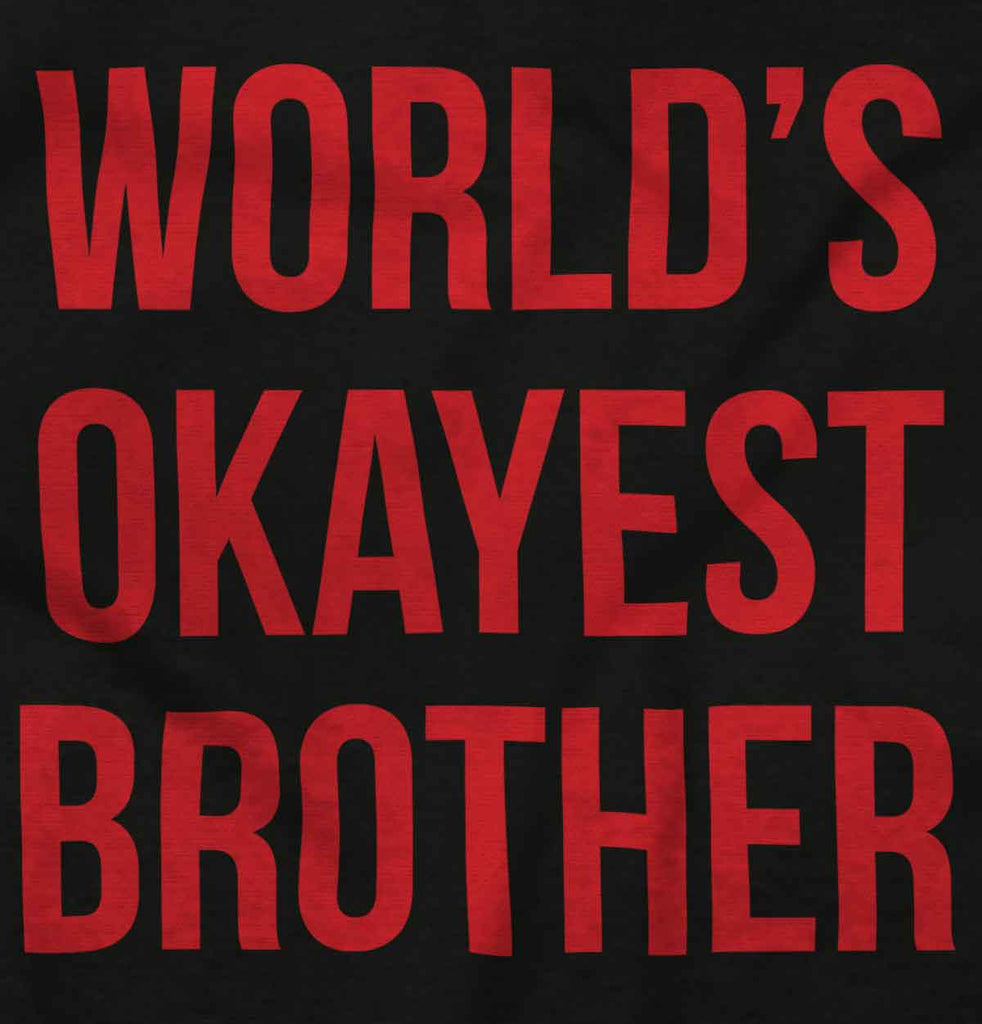 World's Okayest Brother Infant Baby Bib-Direct To Garment Print-Brisco Baby