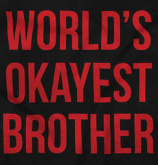 World's Okayest Brother Infant Baby Bib-Direct To Garment Print-Brisco Baby