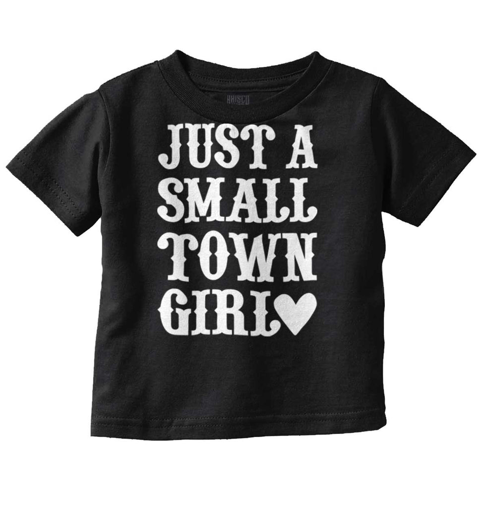 Small Town Girl Infant Toddler T Shirt-Direct To Garment Print-Brisco Baby