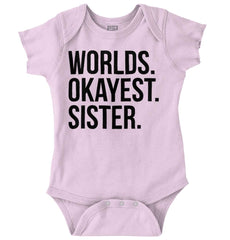 Worlds Okayest Sister Romper Bodysuit-Direct To Garment Print-Brisco Baby