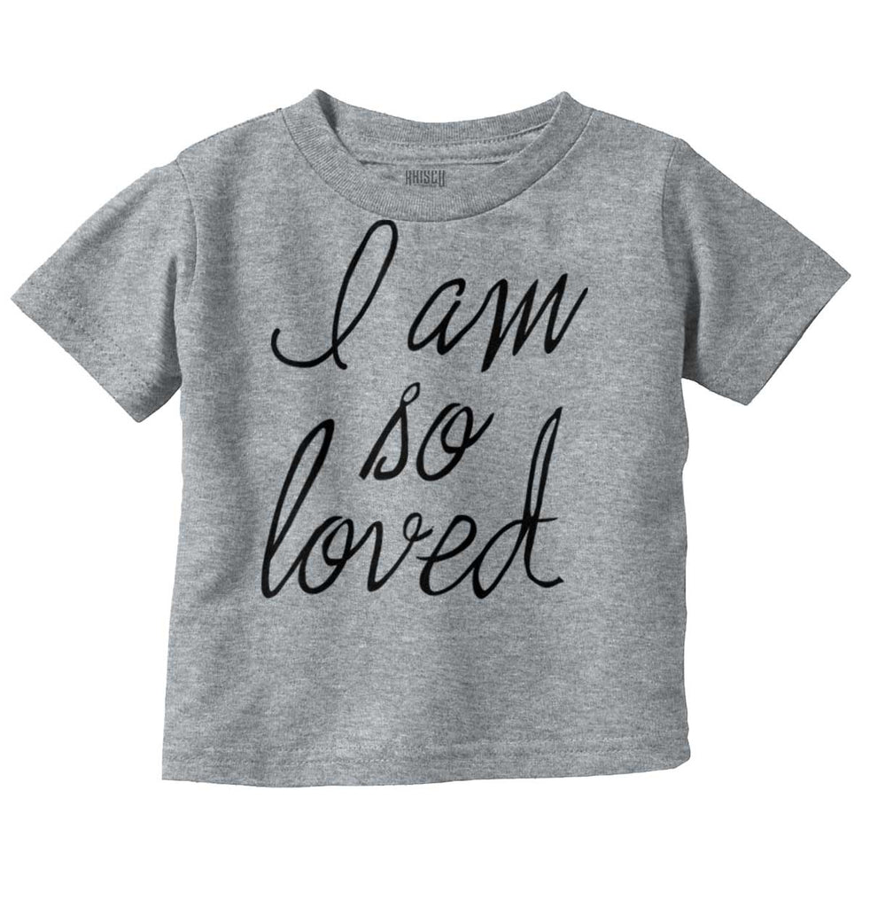 So Loved Infant Toddler T Shirt-Direct To Garment Print-Brisco Baby