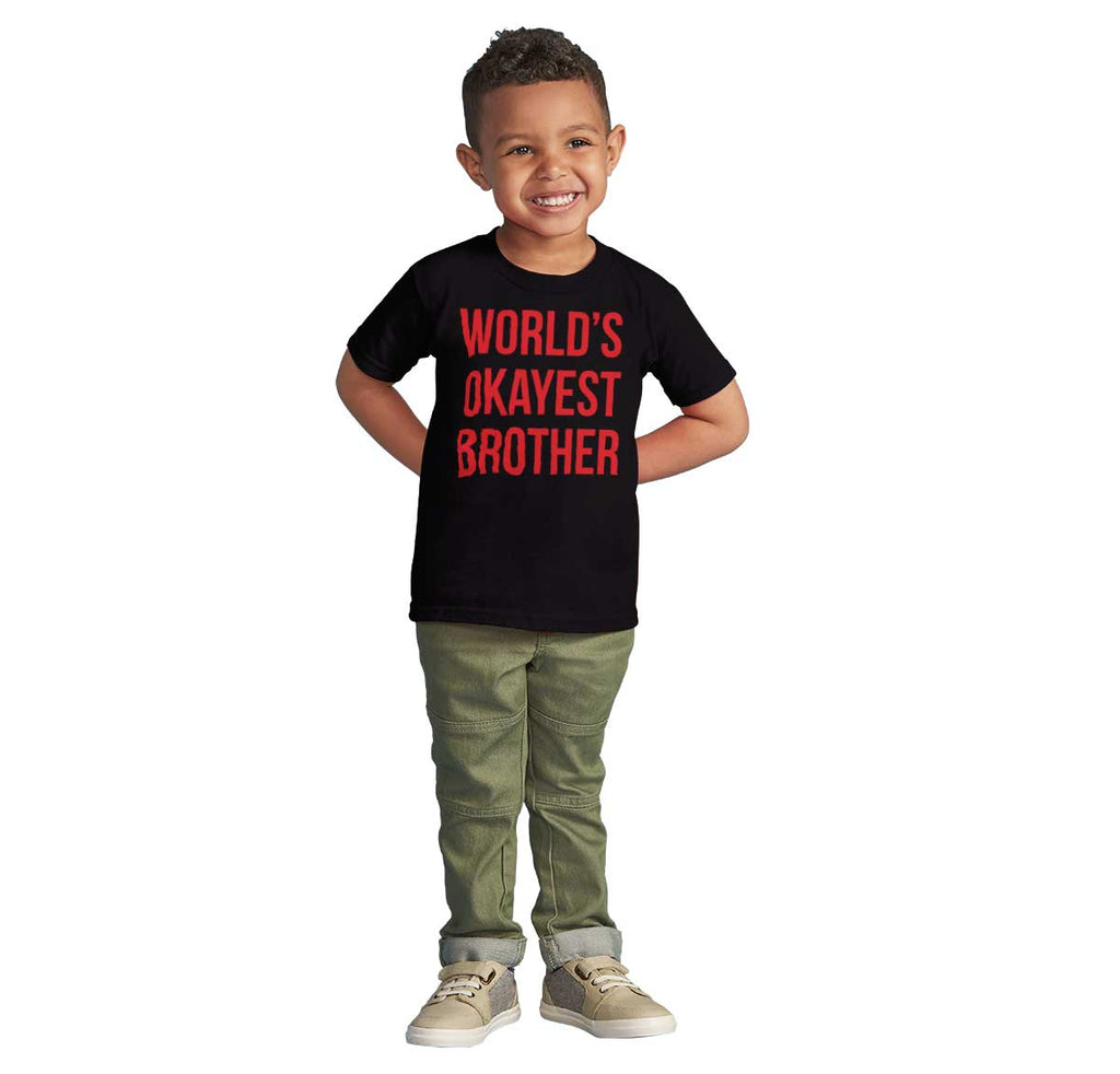 World's Okayest Brother Infant Toddler T Shirt-Direct To Garment Print-Brisco Baby