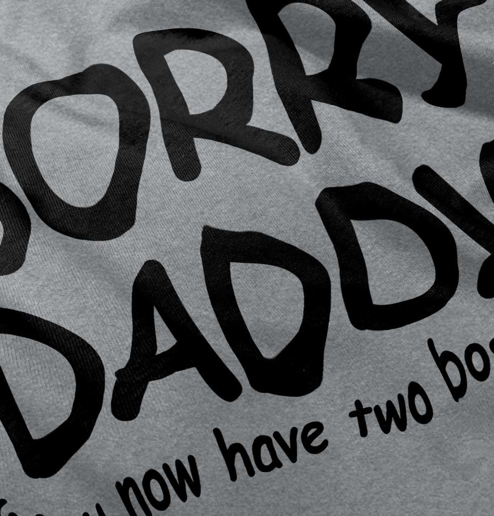 Sorry Daddy Romper Bodysuit-Direct To Garment Print-Brisco Baby