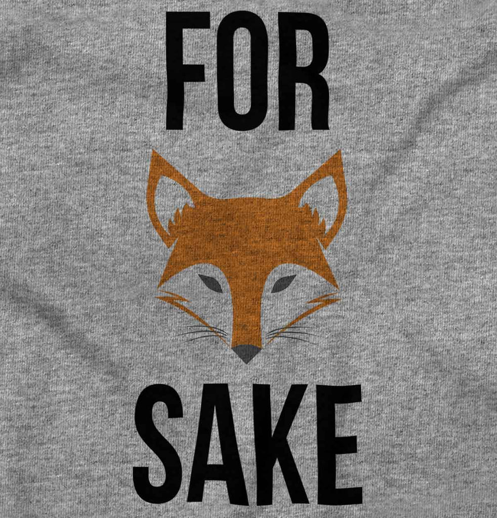 For Fox Sake Infant Toddler T Shirt-Direct To Garment Print-Brisco Baby