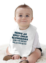 Being A Big Brother Will Be Even Better Infant Baby Bib-Direct To Garment Print-Brisco Baby