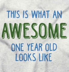 Awesome One Year Old Infant Toddler T Shirt-Direct To Garment Print-Brisco Baby