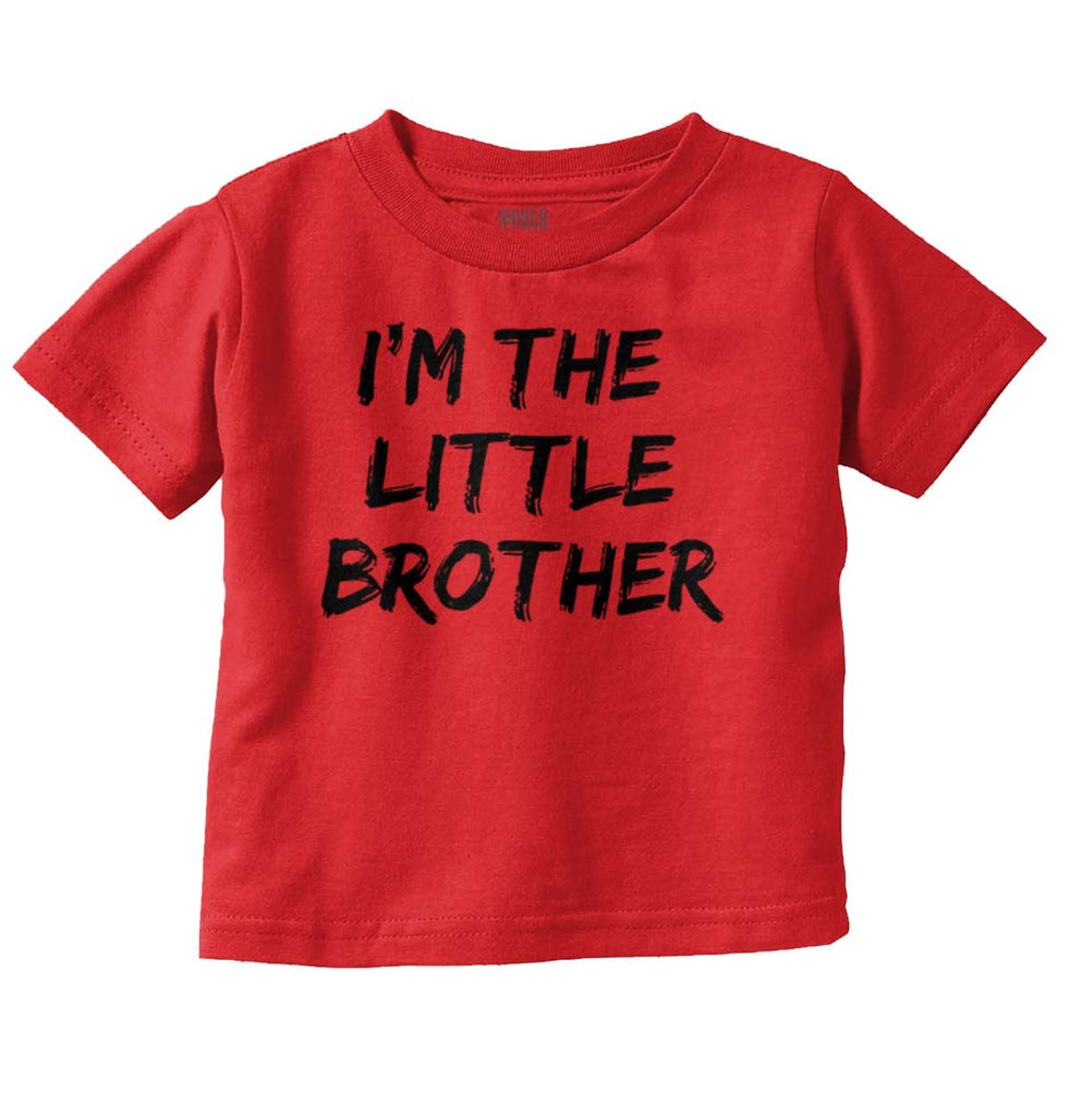 I'm The Little Brother Infant Toddler T Shirt-Direct To Garment Print-Brisco Baby