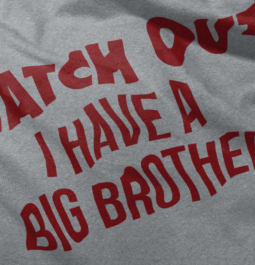 Watch Out I Have A Big Brother Romper Bodysuit-Direct To Garment Print-Brisco Baby