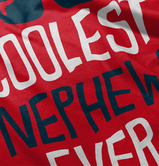 Coolest Nephew Ever Infant Toddler T Shirt-Direct To Garment Print-Brisco Baby