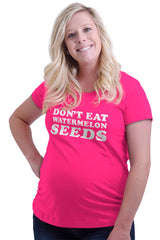 Don't Eat Watermelon Seeds Maternity T-Shirt-Direct To Garment Print-Brisco Baby