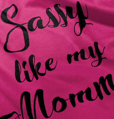 Sassy Like Mommy Infant Toddler T Shirt-Direct To Garment Print-Brisco Baby