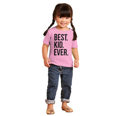 Best Kid Ever Infant Toddler T Shirt-Direct To Garment Print-Brisco Baby
