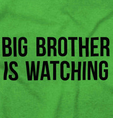 Big Brother Is Watching Infant Toddler T Shirt-Direct To Garment Print-Brisco Baby