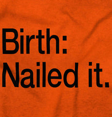 Nailed It Infant Toddler T Shirt-Direct To Garment Print-Brisco Baby