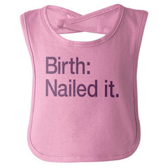 Nailed It Infant Baby Bib-Direct To Garment Print-Brisco Baby