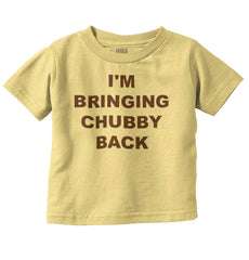 Chubby Back Infant Toddler T Shirt-Direct To Garment Print-Brisco Baby
