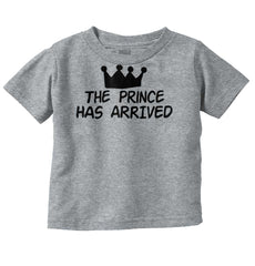 The Prince Has Arrived Infant Toddler T Shirt-Direct To Garment Print-Brisco Baby