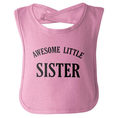 Awesome Little Sister Infant Baby Bib-Direct To Garment Print-Brisco Baby