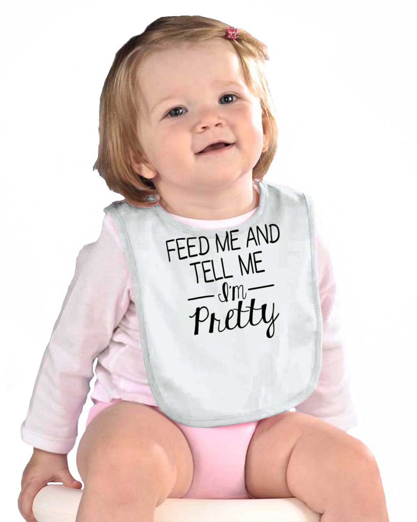 Tell Me I'm Pretty Infant Baby Bib-Direct To Garment Print-Brisco Baby