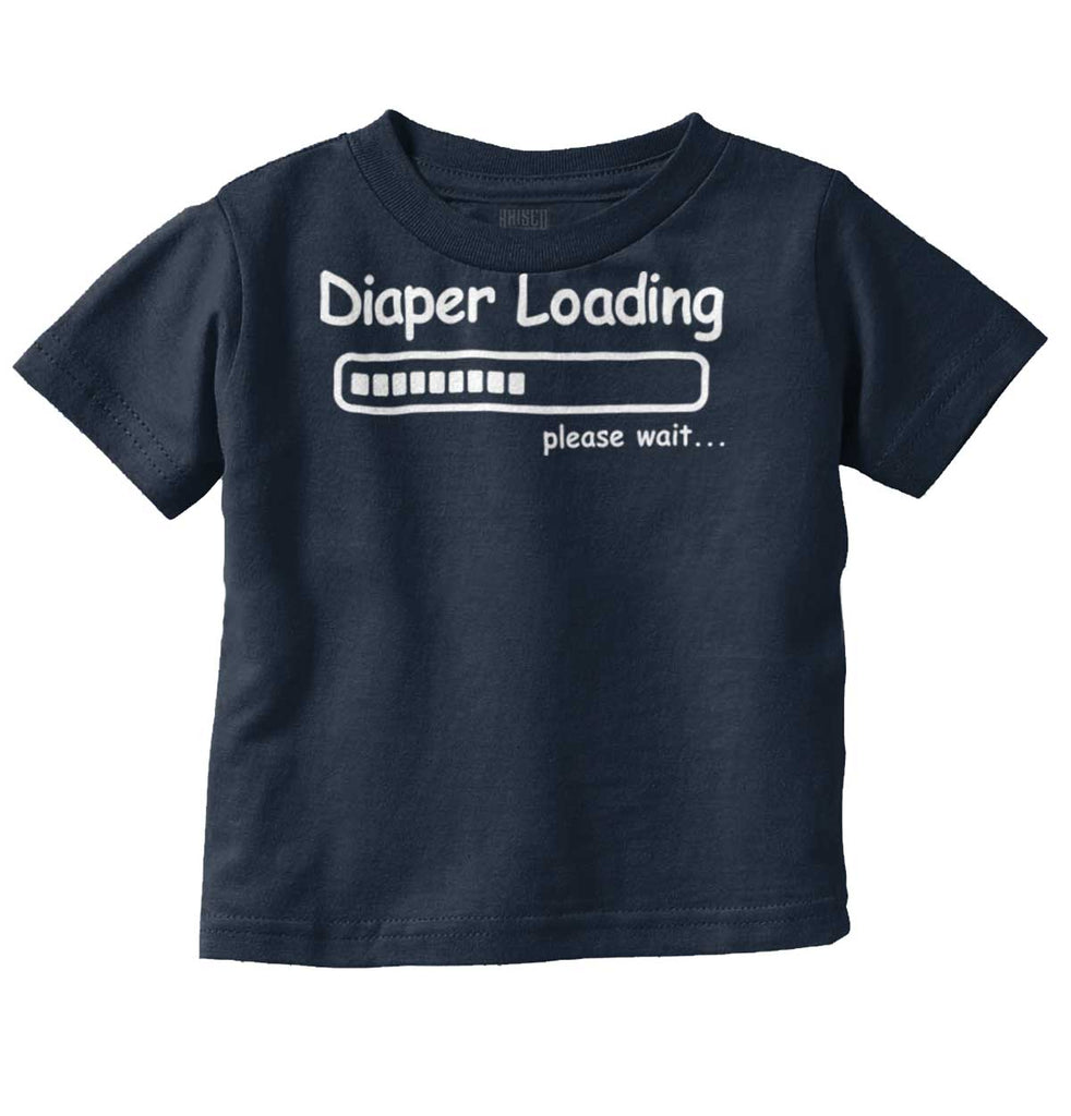 Diaper Loading Infant Toddler T Shirt-Direct To Garment Print-Brisco Baby