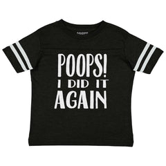 Poops I Did It Again Toddler Football Jersey Tee-Direct To Garment Print-Brisco Baby