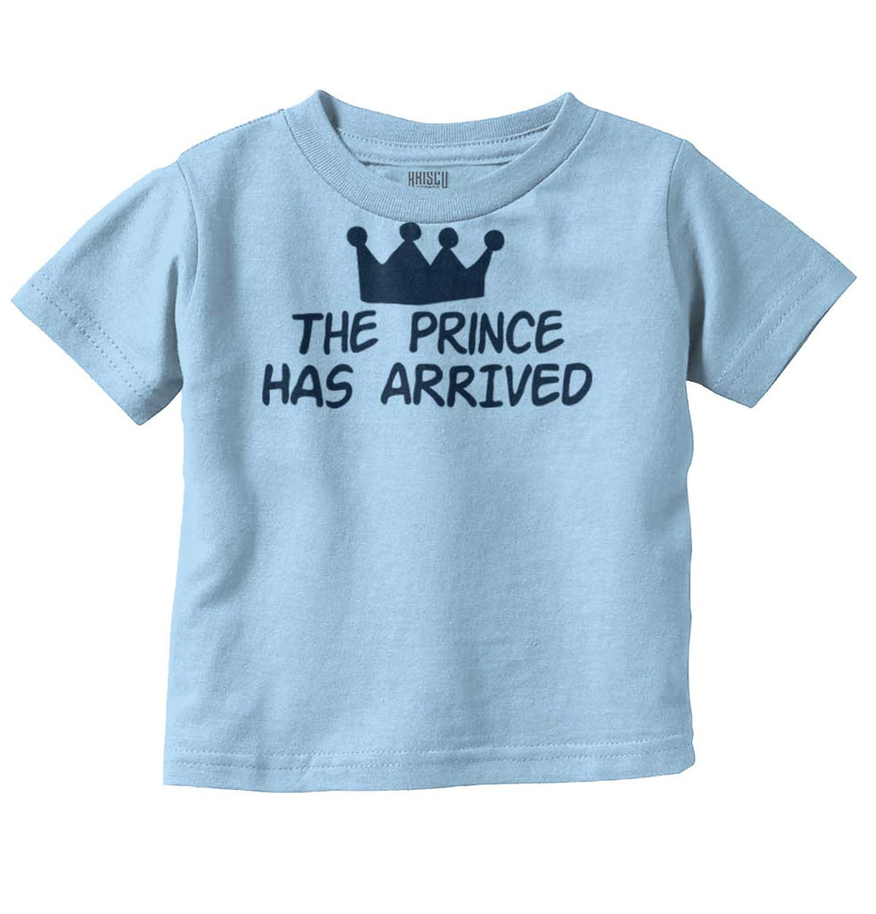 The Prince Has Arrived Infant Toddler T Shirt-Direct To Garment Print-Brisco Baby