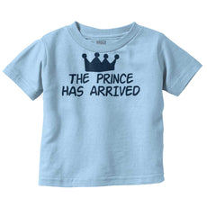 The Prince Has Arrived Infant Toddler T Shirt-Direct To Garment Print-Brisco Baby