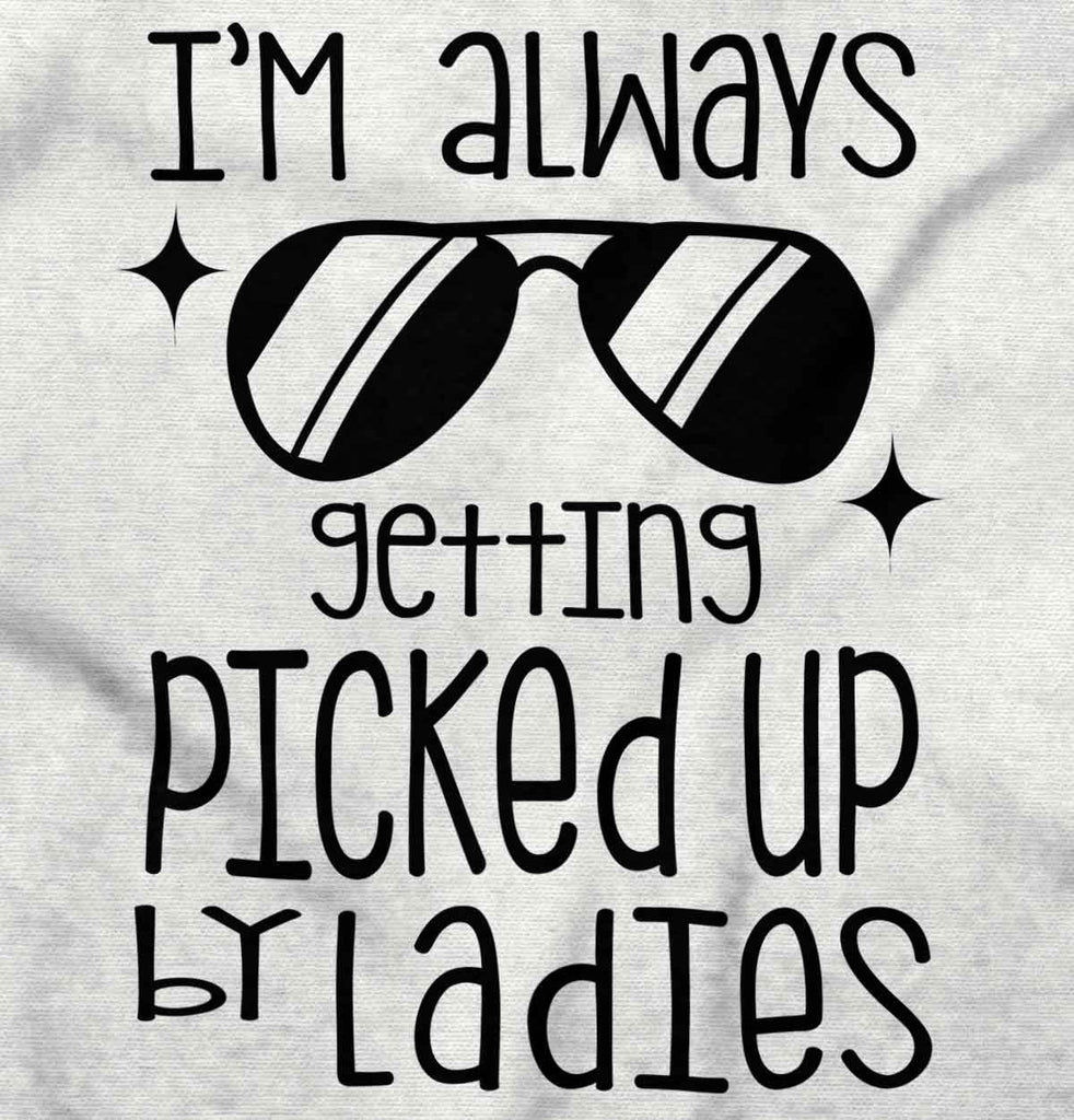 Picked Up By Ladies Infant Toddler T Shirt-Direct To Garment Print-Brisco Baby