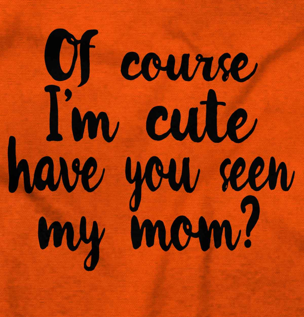 Cute Mom Infant Toddler T Shirt-Direct To Garment Print-Brisco Baby