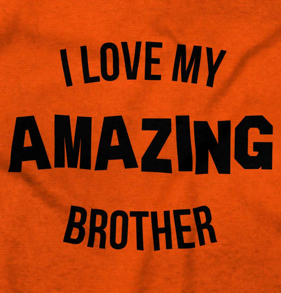 I Love My Amazing Brother Romper Bodysuit-Direct To Garment Print-Brisco Baby