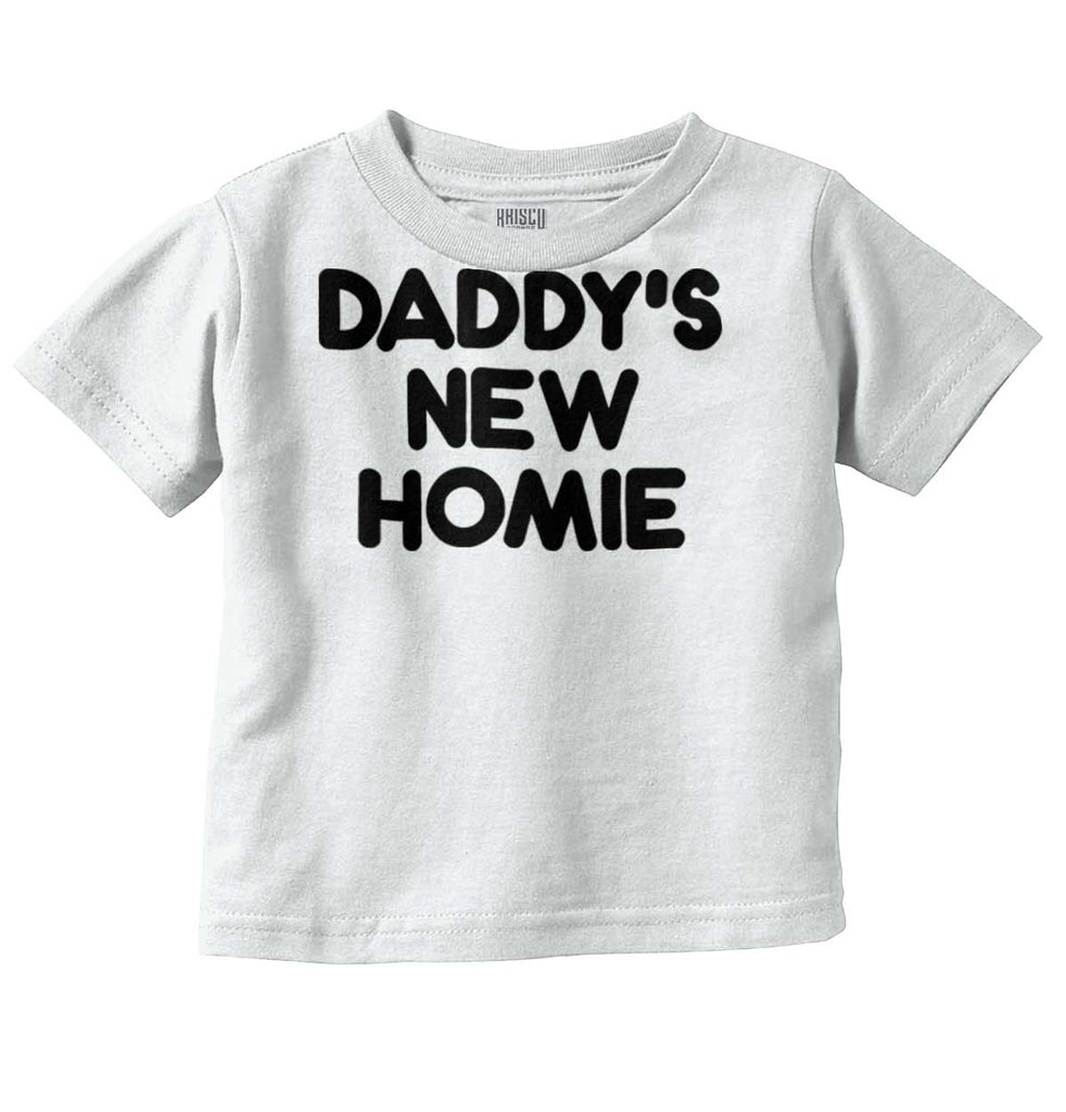 Daddy's New Homie Infant Toddler T Shirt-Direct To Garment Print-Brisco Baby