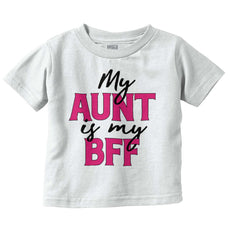 Aunt BFF Infant Toddler T Shirt-Direct To Garment Print-Brisco Baby