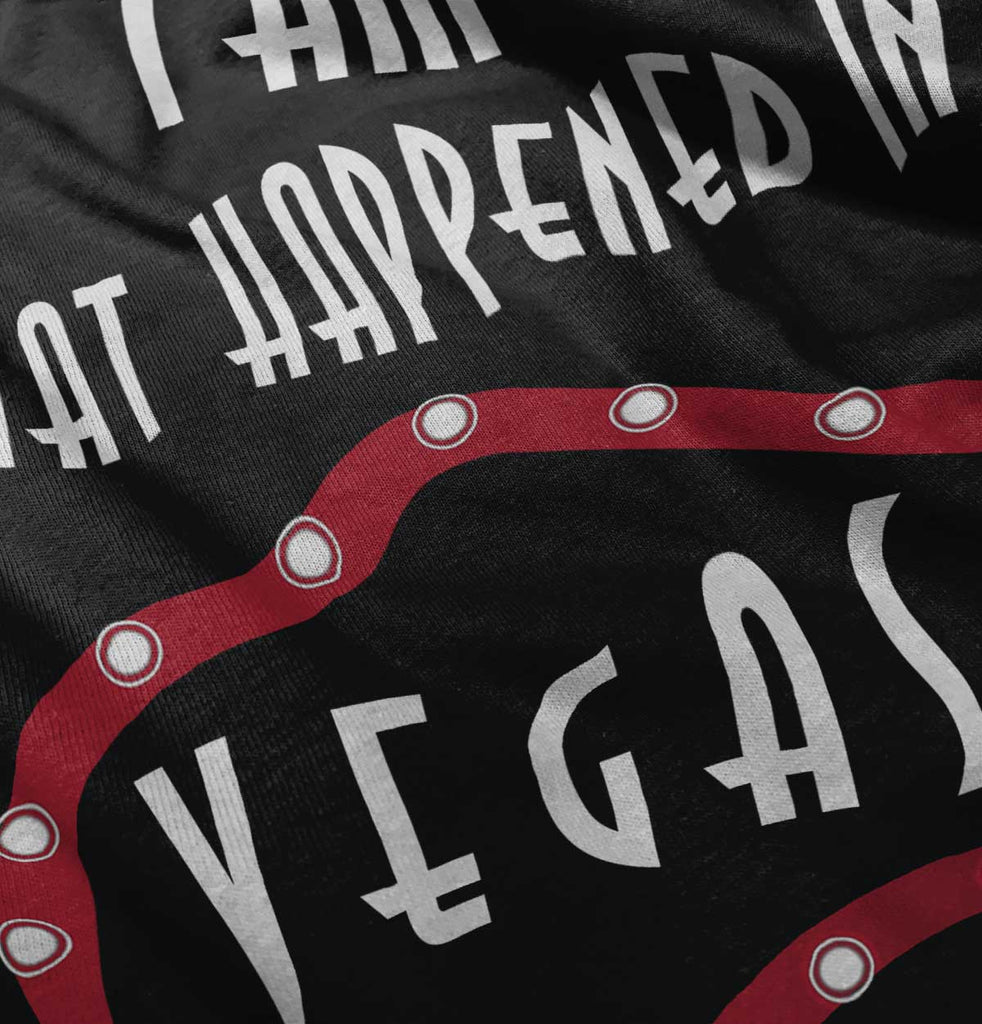 Happened In Vegas Infant Toddler T Shirt-Direct To Garment Print-Brisco Baby