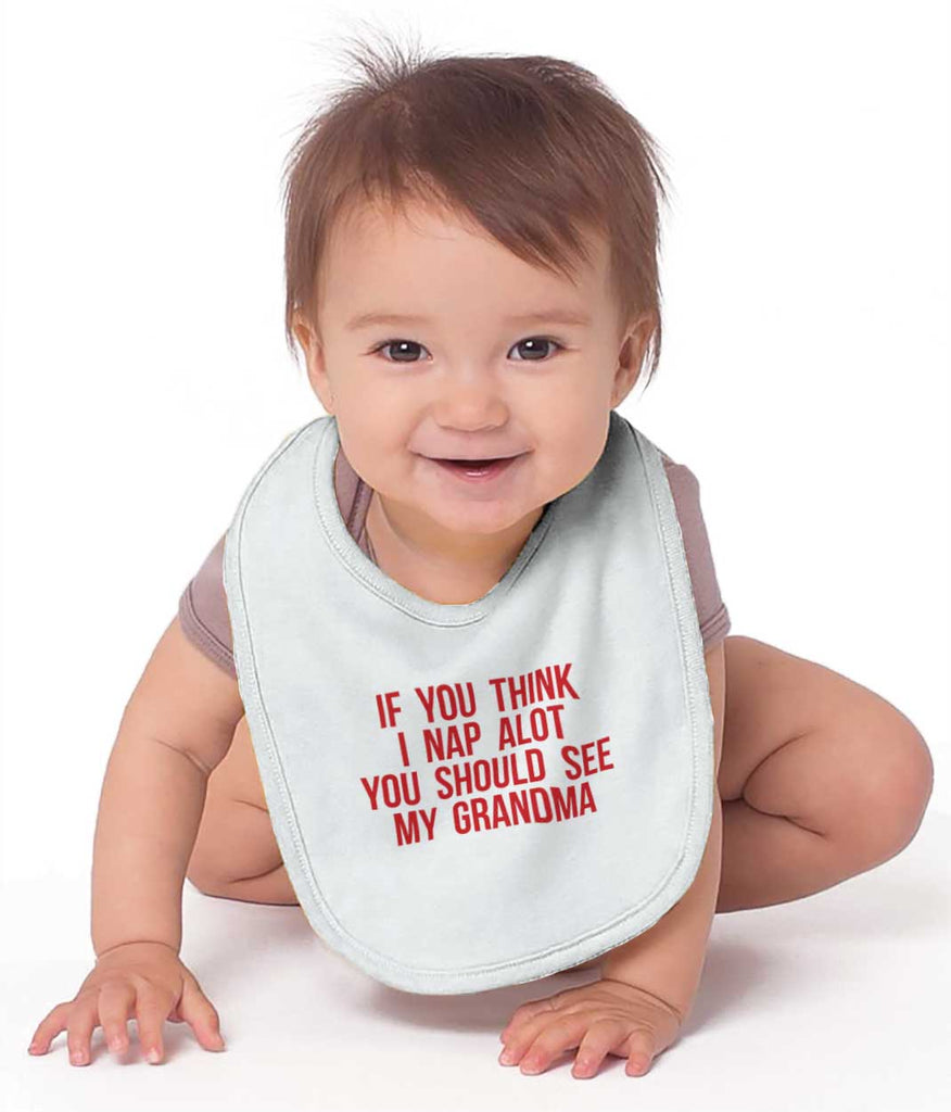 Nap A Lot See Grandma Infant Baby Bib-Direct To Garment Print-Brisco Baby