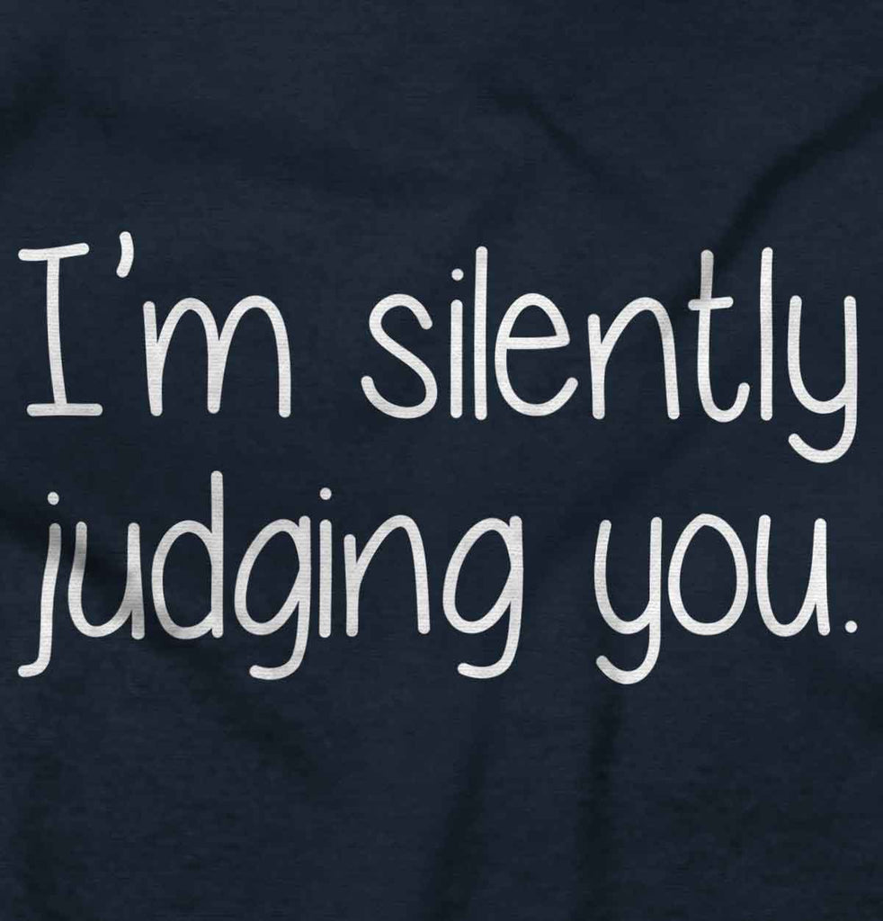 Silently Judging You Infant Toddler T Shirt-Direct To Garment Print-Brisco Baby