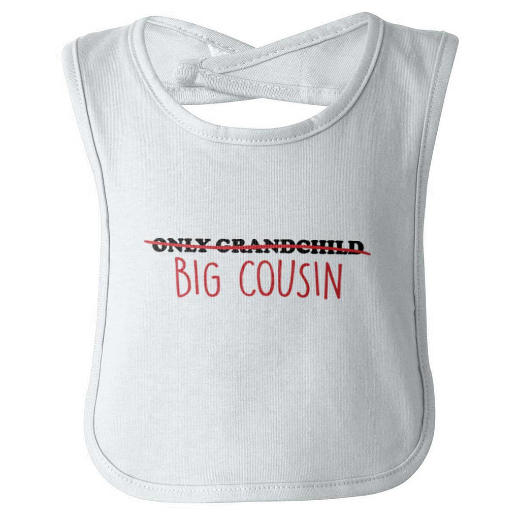 Only Grandchild Big Cousin Infant Baby Bib-Direct To Garment Print-Brisco Baby