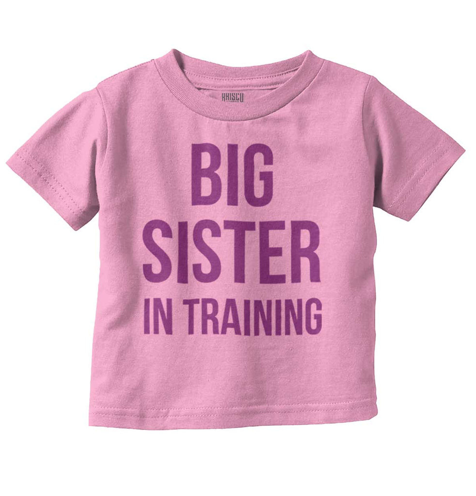 Big Sister In Training Infant Toddler T Shirt-Direct To Garment Print-Brisco Baby