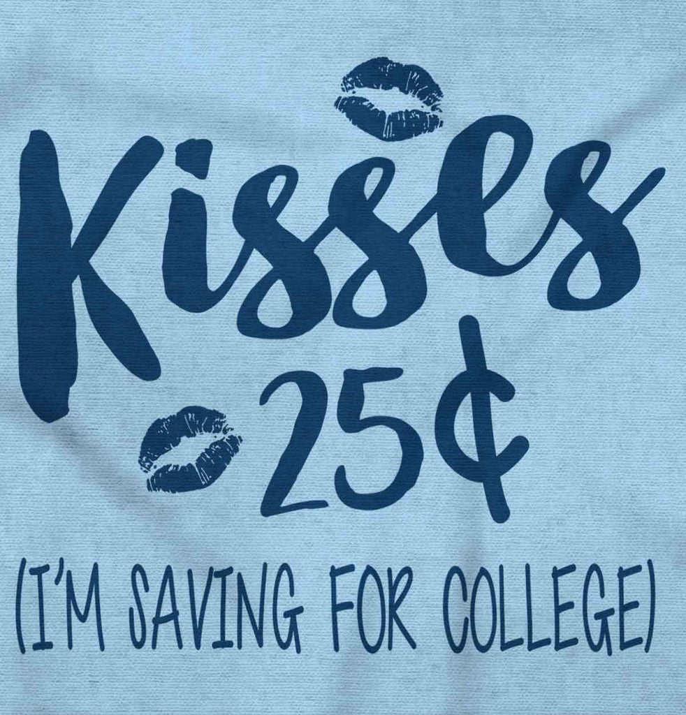 Kisses 25 Cents Infant Toddler T Shirt-Direct To Garment Print-Brisco Baby