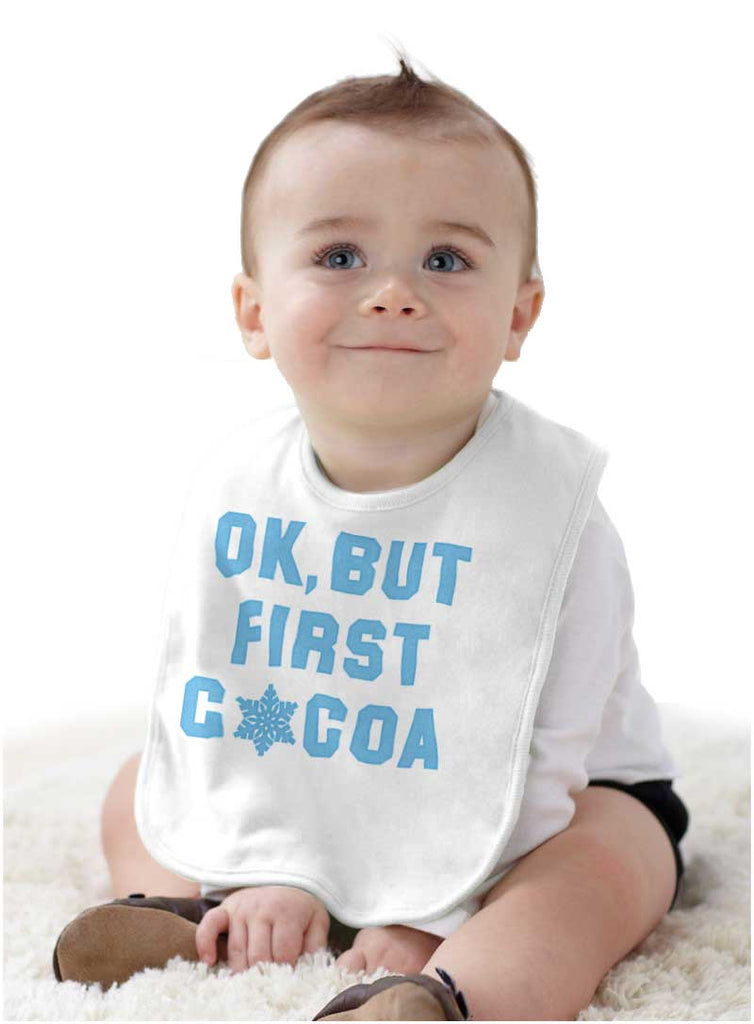 Ok But First Cocoa Infant Baby Bib-Direct To Garment Print-Brisco Baby