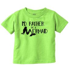 Rather Be A Mermaid Infant Toddler T Shirt-Direct To Garment Print-Brisco Baby