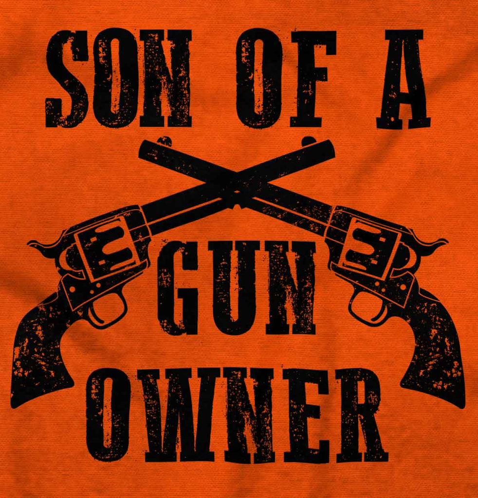 Son Gun Owner Infant Toddler T Shirt-Direct To Garment Print-Brisco Baby