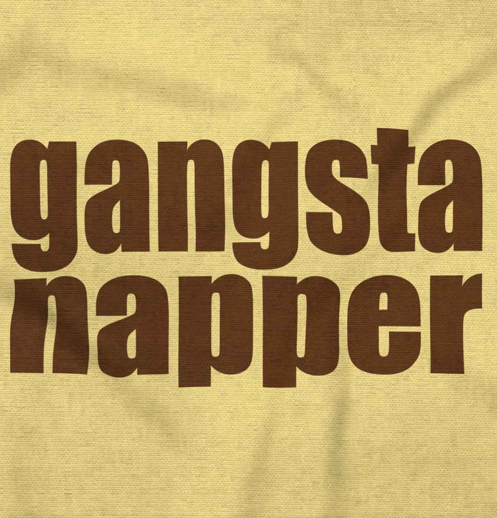 Gangsta Napper Infant Toddler T Shirt-Direct To Garment Print-Brisco Baby